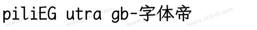 piliEG utra gb字体转换